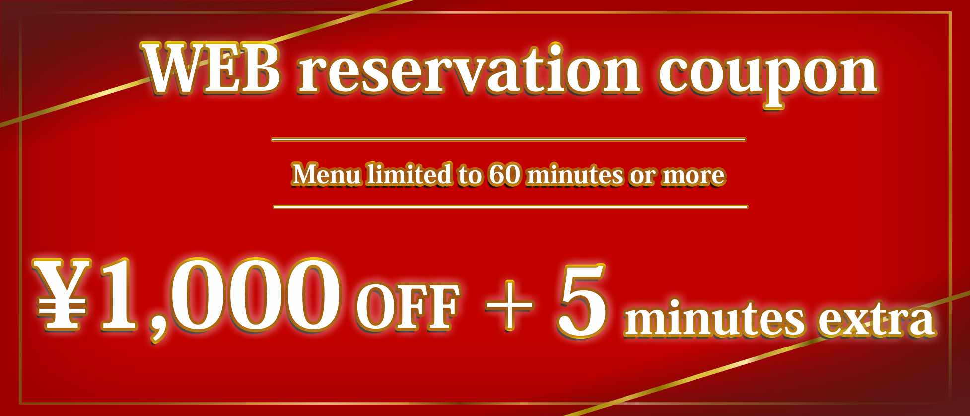 Link to web reservation. Menus lasting over 60 minutes will receive a 1,000 yen discount and an additional 5 minutes.